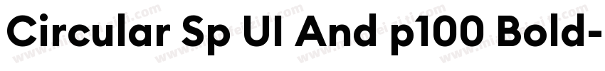 Circular Sp UI And p100 Bold字体转换